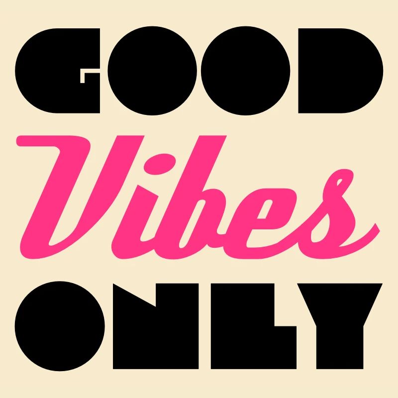 Good Vibes