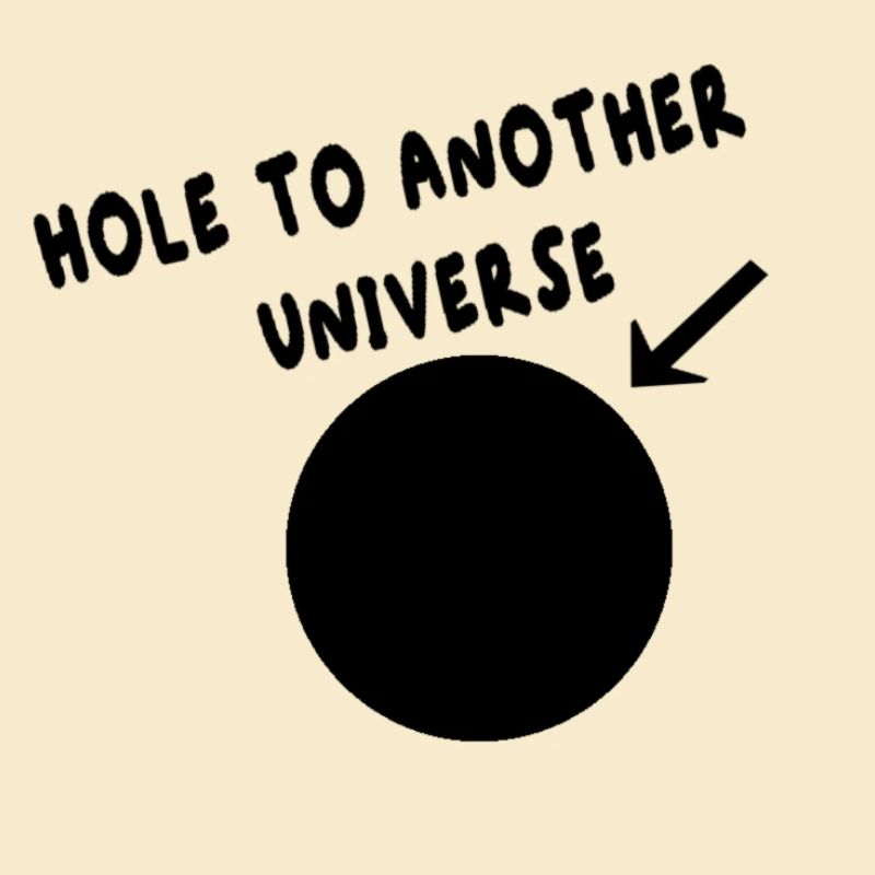 HoleToAnotherUniverse