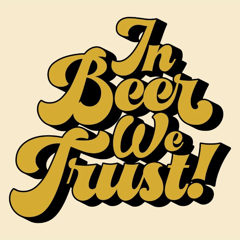 In Beer we Trust