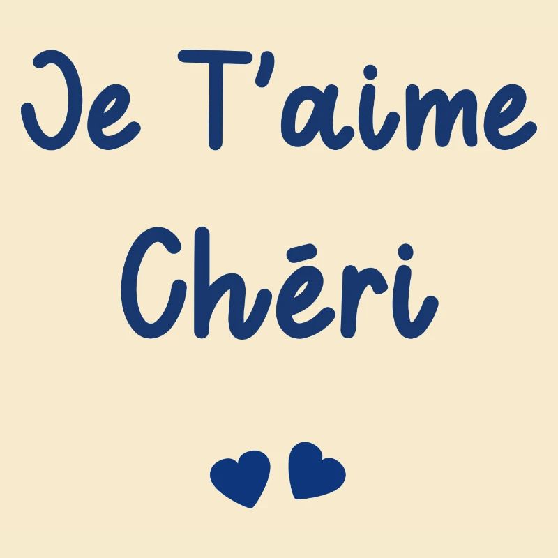 je t'aime Chéri