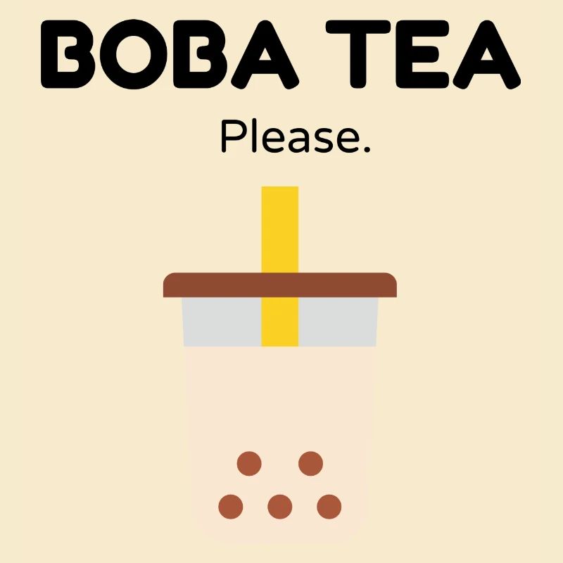 Boba tea please.