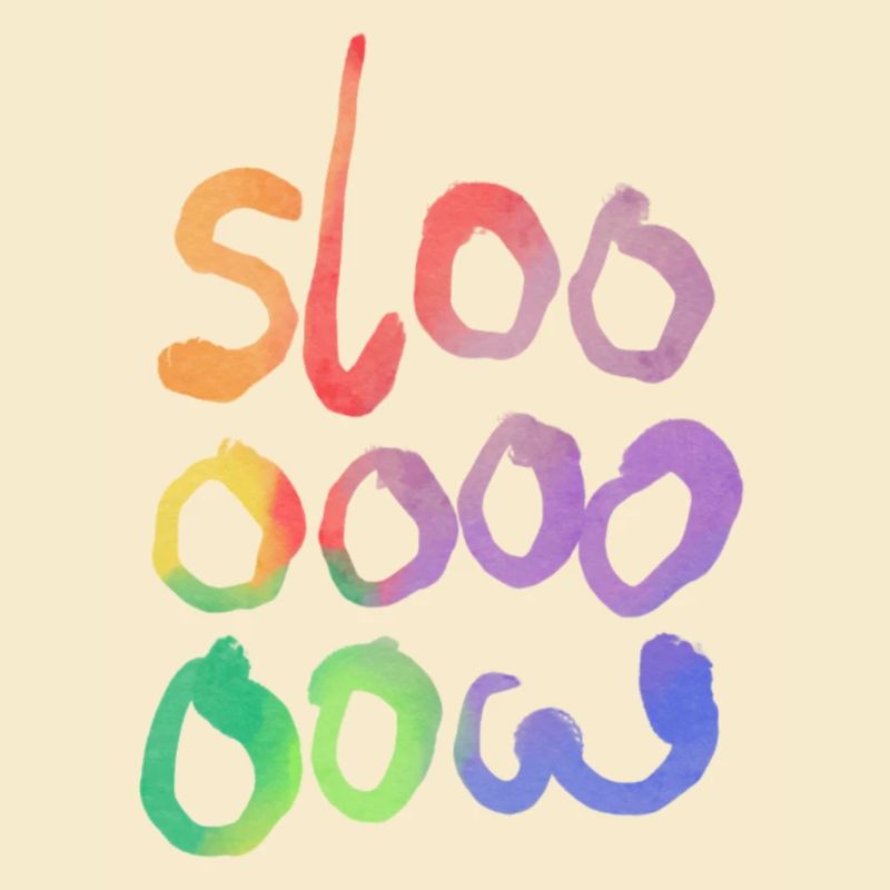 Slooow