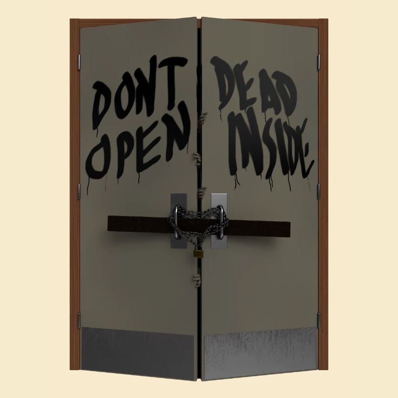 Don't open dead inside