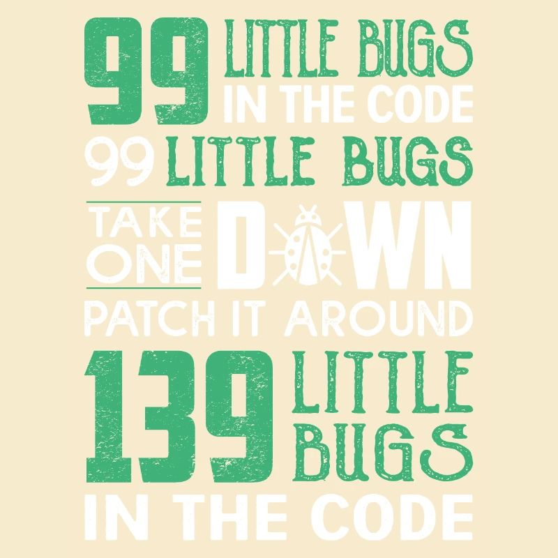 99 little bug in the code