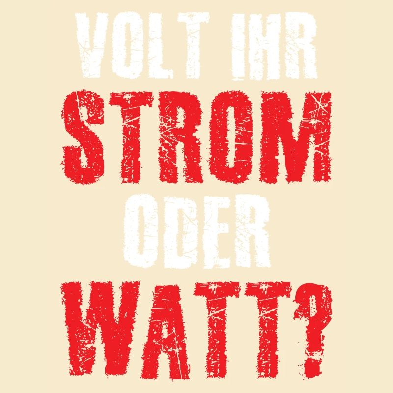 Volt Ihr Strom oder Watt?