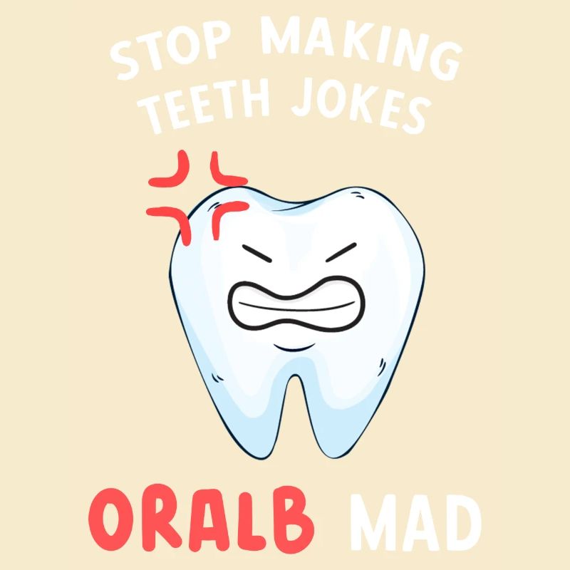 Stop making jokes about teeth Oral B Mad Den