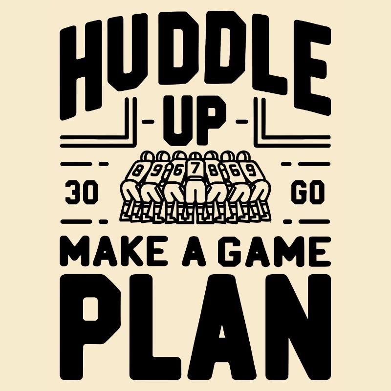 Huddle Up Make a Plan