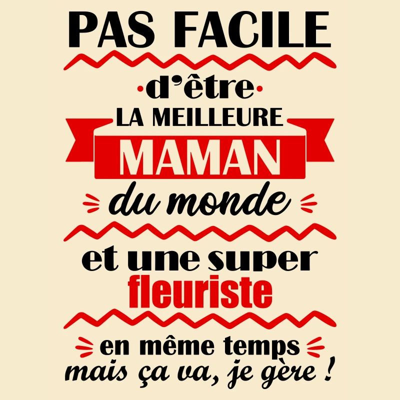 Pas facile maman et fleuriste, idée cadeau noel