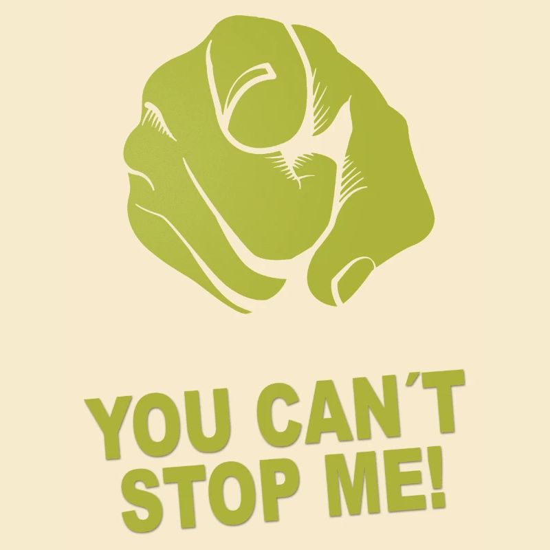 You can't stop me