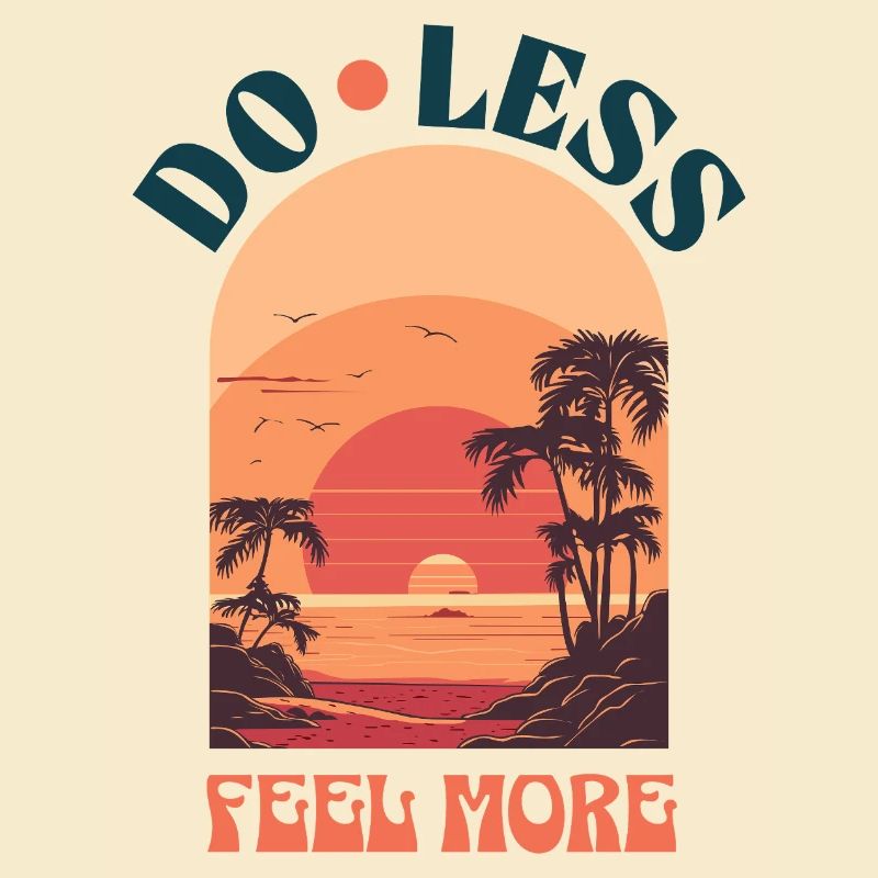 Do Less, Feel More – Coucher de soleil de style rétro