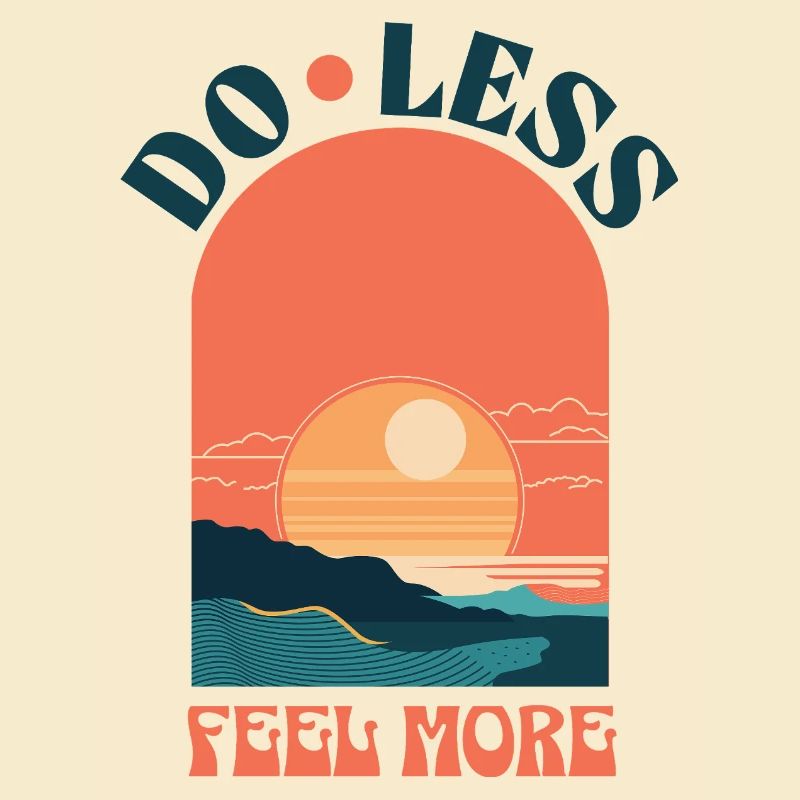 Do Less Feel More – Retro-style sunset