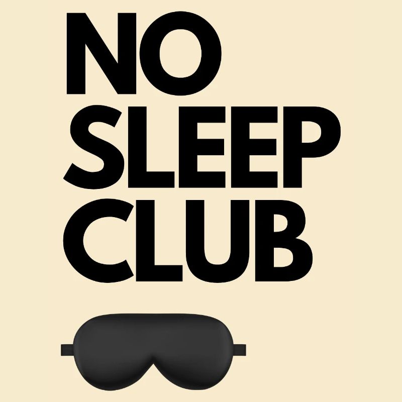 NO SLEEP CLUB