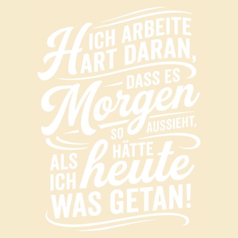 Ich arbeite hart damit es nach wenig aussieht
