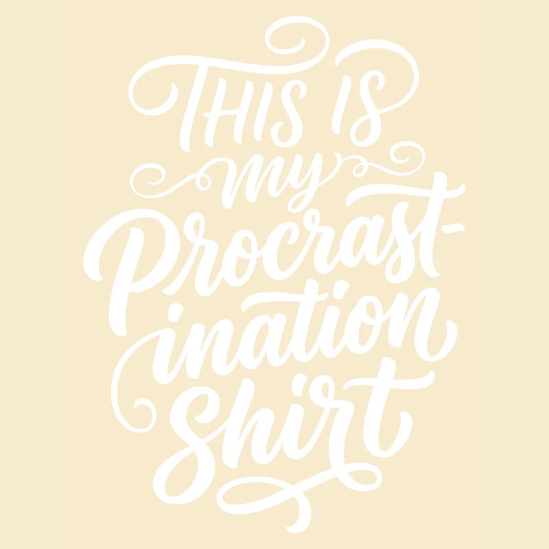 Procrastination Shirt Lustiger Spruch
