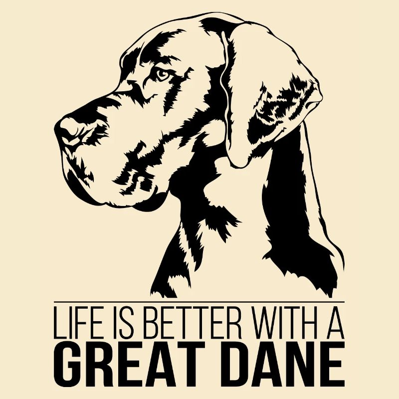Great DANE life is better Hunde Spruch Wilsigns
