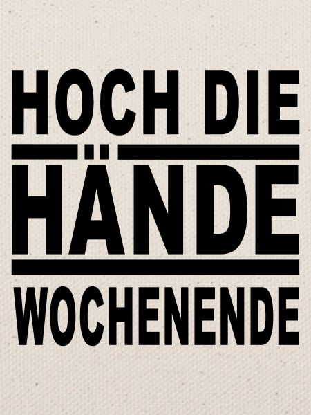 hoch die hände