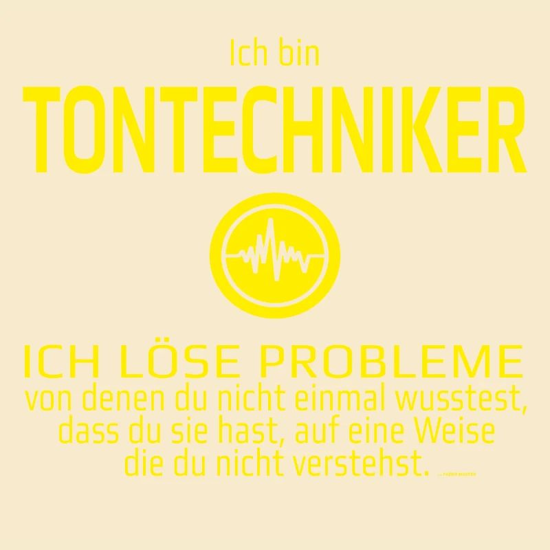 Ich bin Tontechniker