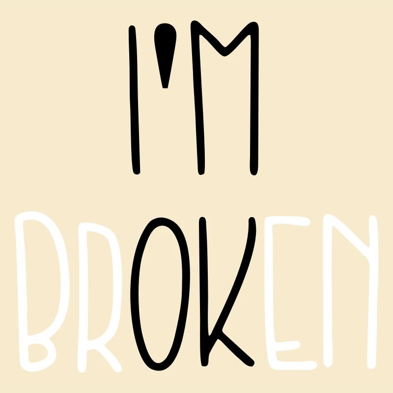 I'm Broken