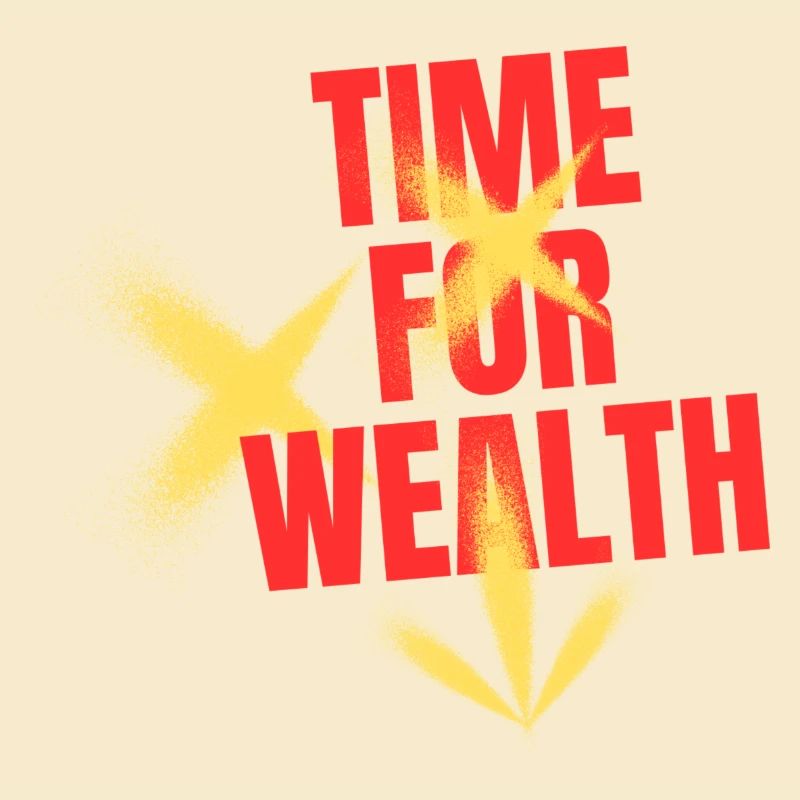 Time for wealth