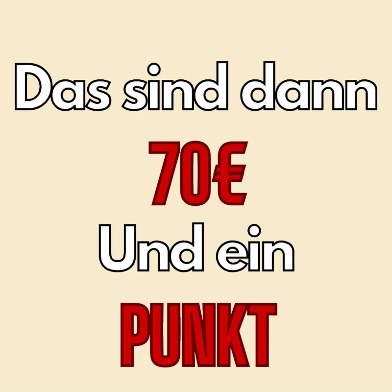 Meme Das sind dann 70€ und ein Punkt - ApriNoeScor