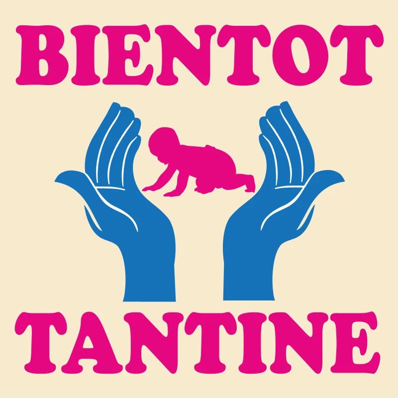 BIENTOT TANTINE