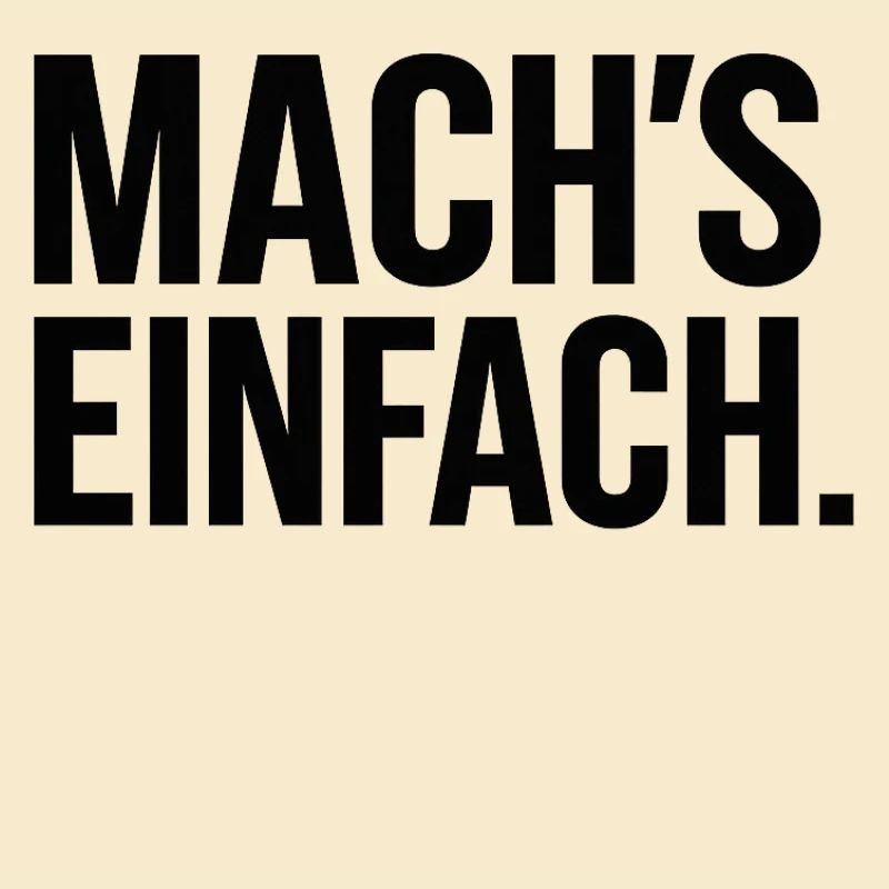 Mach einfach