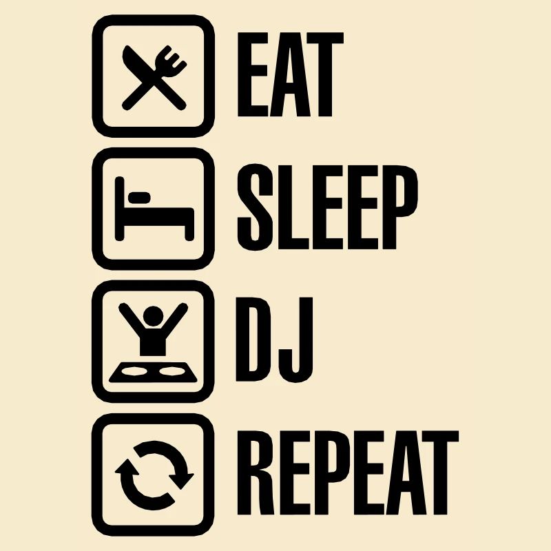 Eat Sleep DJ Repeat