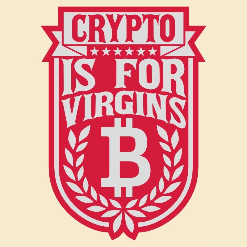 crypto is for virgins