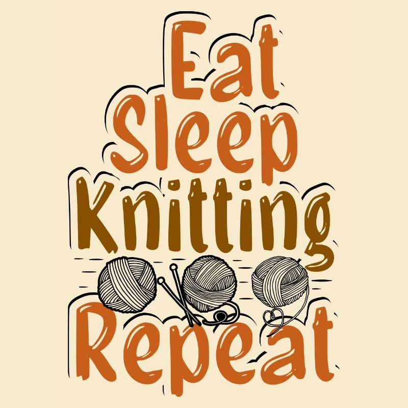 Eat Sleep Knitting Repeat