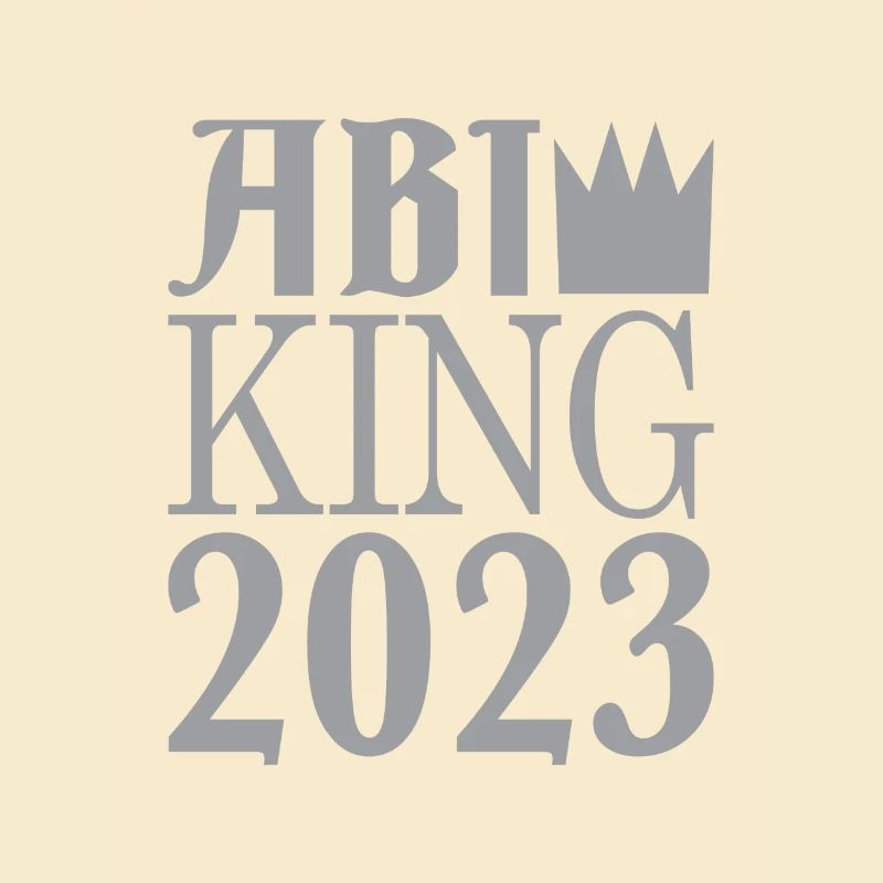 Abi king 2023 - Abi Geschenk