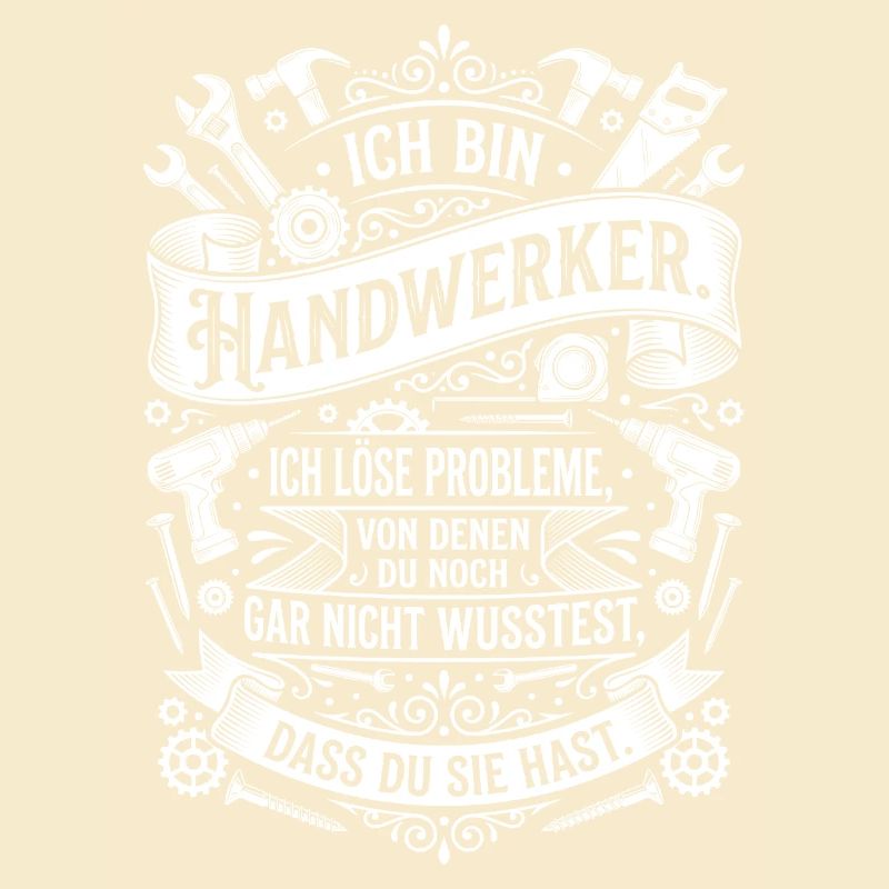 I am a craftsman, problem solver, humor