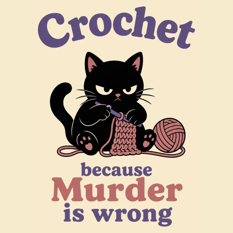 Crochet Because Murder Is Wrong