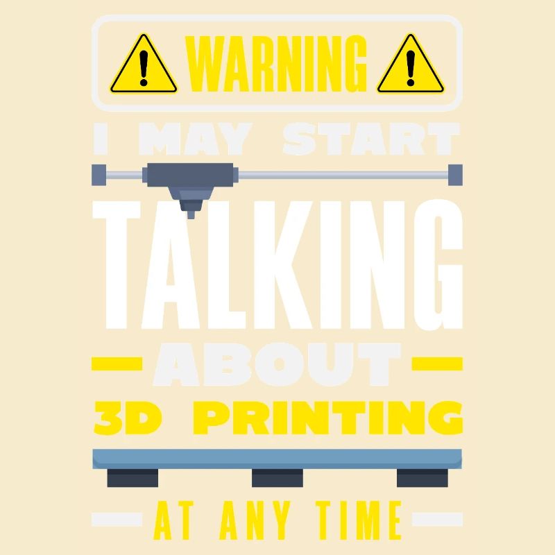 Avertissement : il est possible de parler d’impression 3D à tout moment