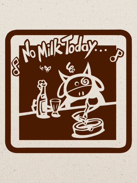 No milk today