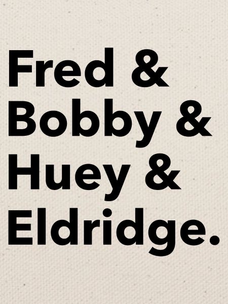 Fred & Bobby & Huey & Eldridge
