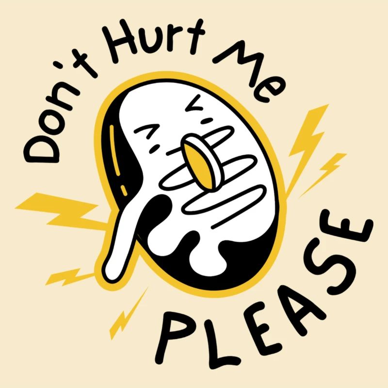 Dont hurt me