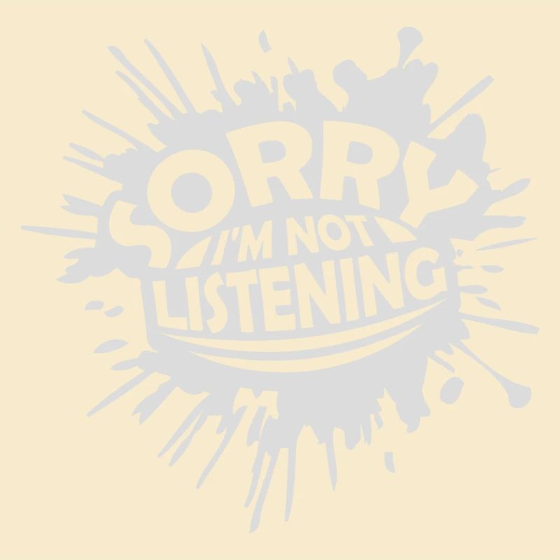 désolé de ne pas écouter