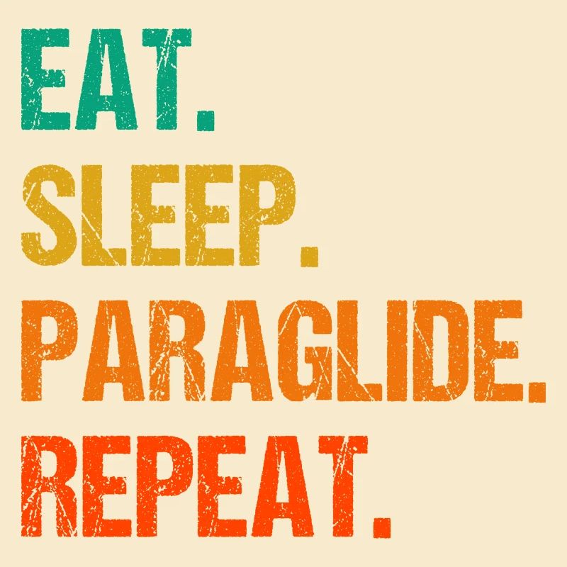 Eat Sleep Paraglide Repeat Paragliding Parachute P