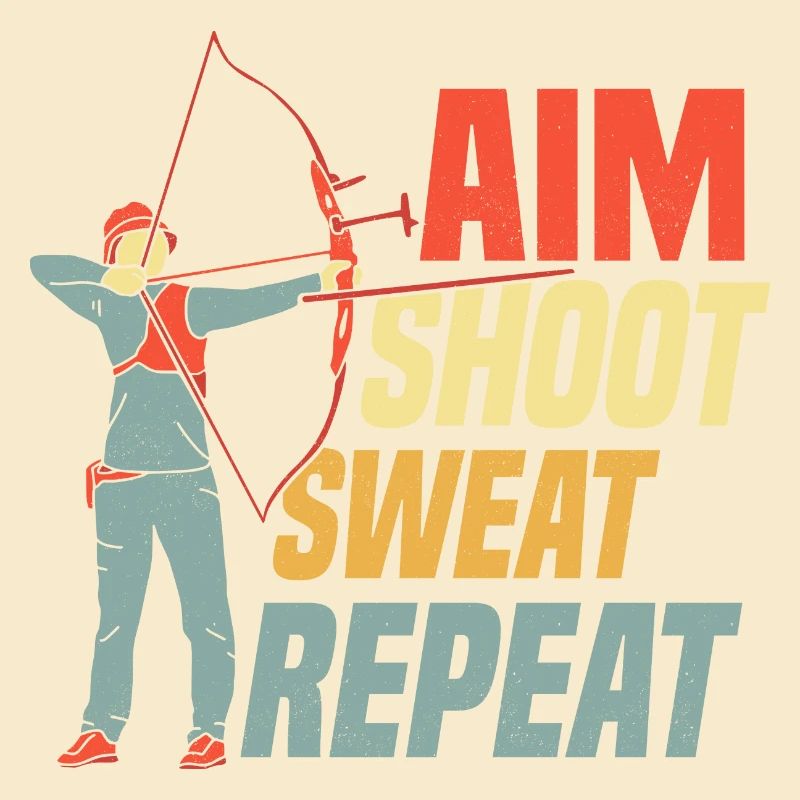Aim Shoot Sweat Repeat Bow & Arrows Target Archery