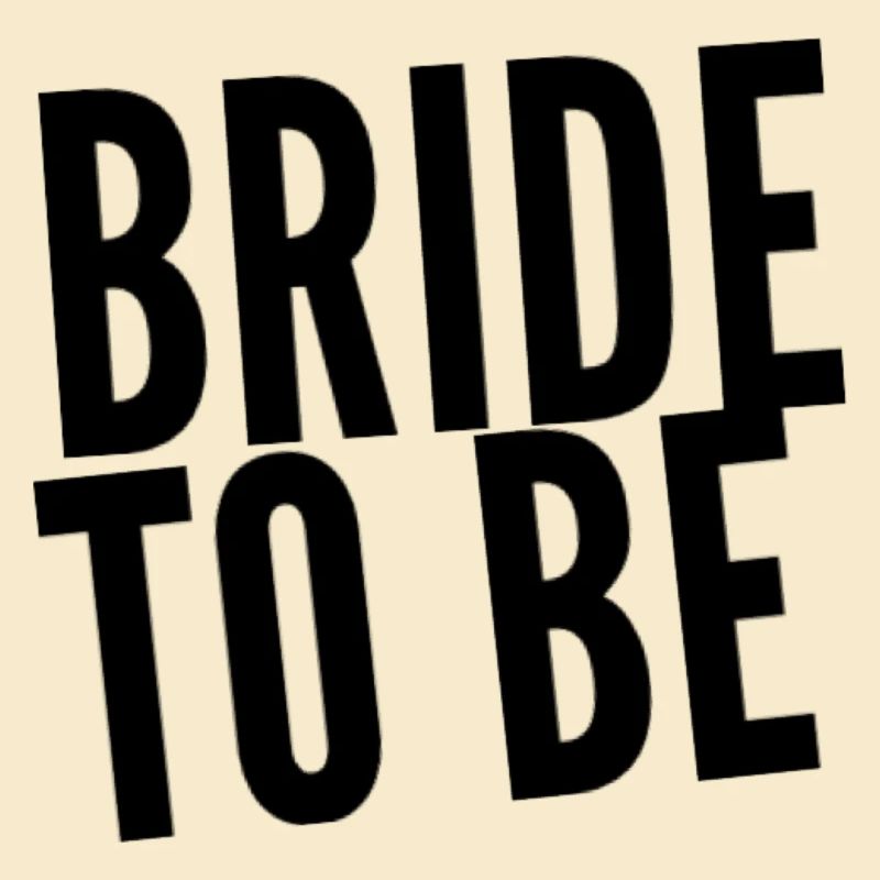 bride to be - BRAUT