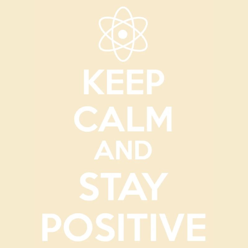 Keep Calm Positive