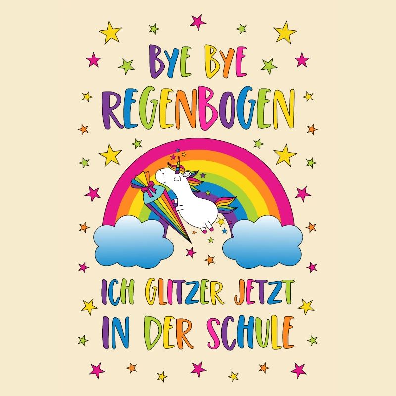 Einschulung Einhorn Bye Bye Regenbogen Schule