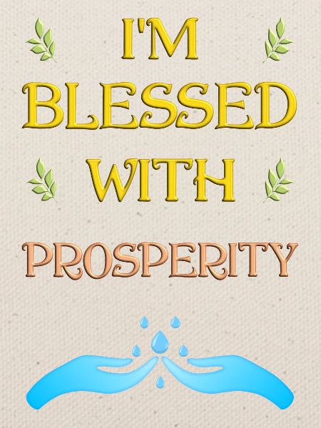I'm blessed with prosperity - Earthday