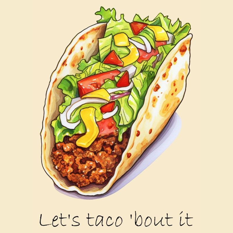 lets taco about it