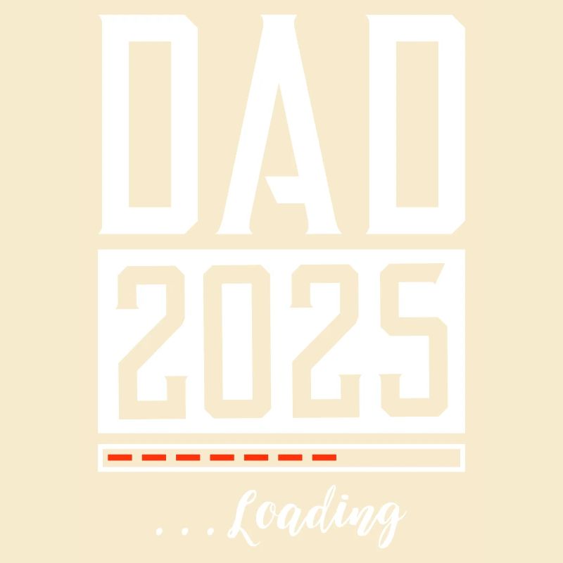 Dad 2025 Papa Loading Saying