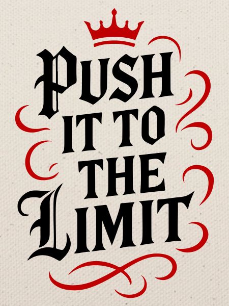 Push it to the limit