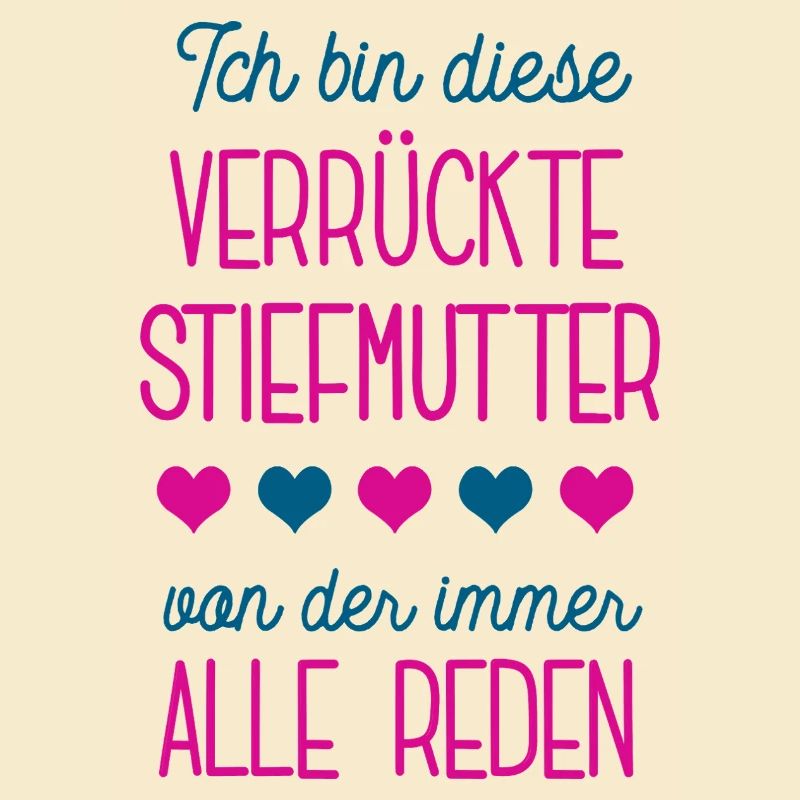 Verrückte Stiefmutter Stiefmama Ehefrau Partnerin