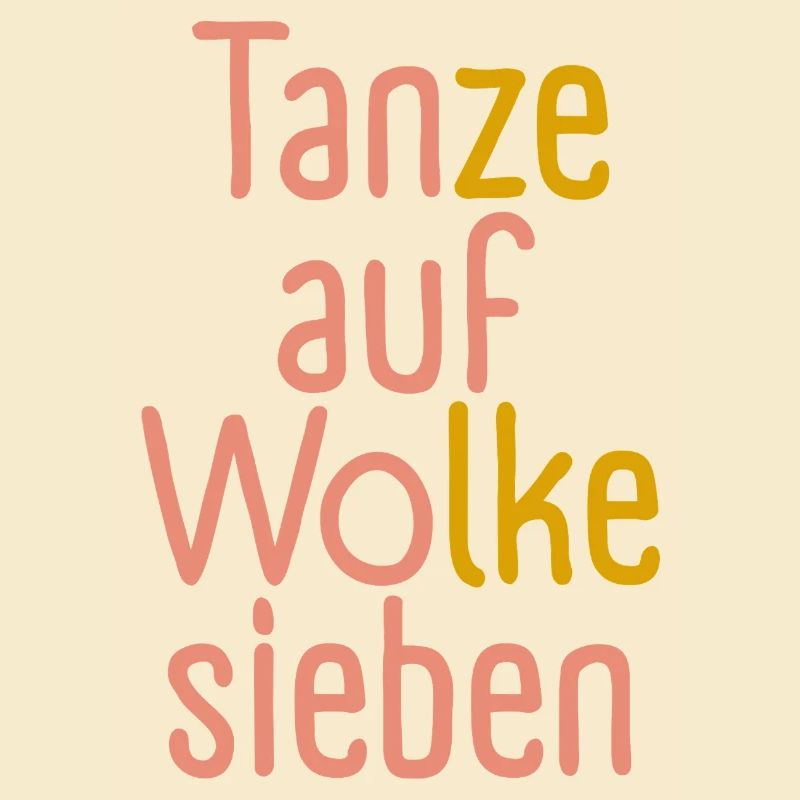 Tanze auf Wolke sieben!