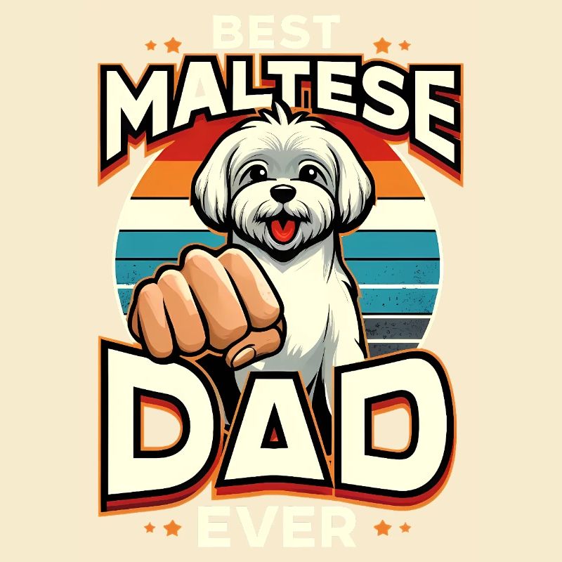 Best Maltese Dad Ever