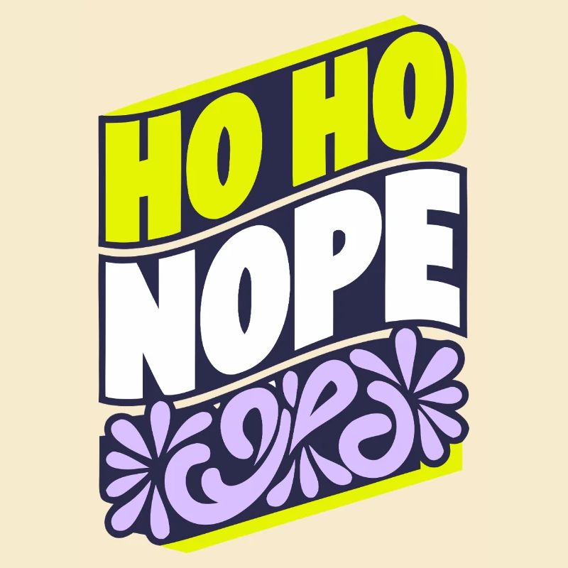 Ho Ho Nope Holiday Tee